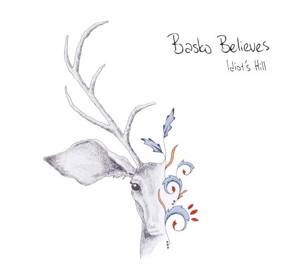 Basko Believes - Idiot´s Hill (vinyl)