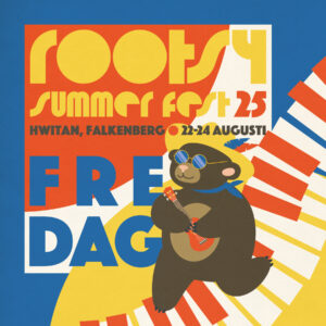 ROOTSY SUMMER FEST 25 (endagars) fredag 22 augusti