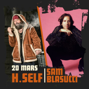 H.SELF + Sam Blasucci (US)